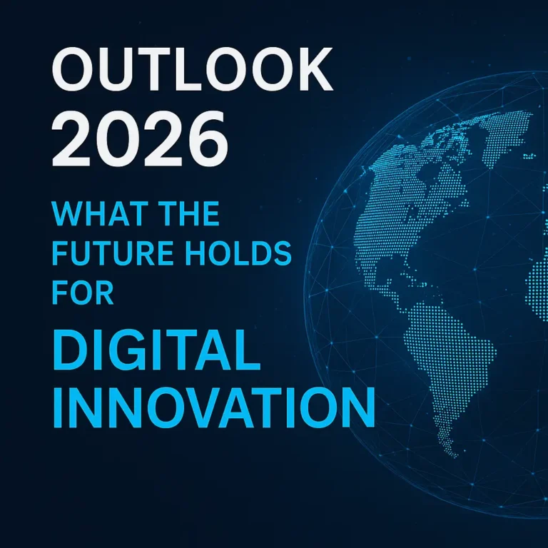 Outlook 2026: What the Future Holds for Digital Innovation
